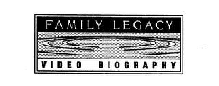 FAMILY LEGACY VIDEO BIOGRAPHY logo