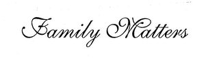 FAMILY MATTERS logo