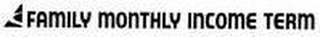 FAMILY MONTHLY INCOME TERM logo
