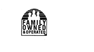 FAMILY OWNED AND OPERATED logo