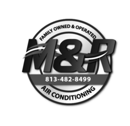 FAMILY OWNED & OPERATED AIR CONDITIONING M&R 813-482-8499 logo