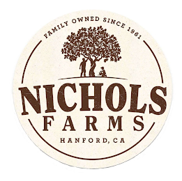 FAMILY OWNED SINCE 1961 NICHOLS FARMS HANFORD, CA logo