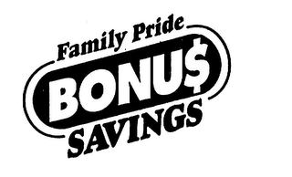 FAMILY PRIDE BONU$ SAVINGS logo