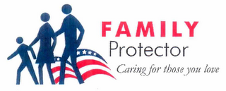 FAMILY PROTECTOR CARING FOR THOSE YOU LOVE. logo