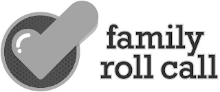 FAMILY ROLL CALL logo