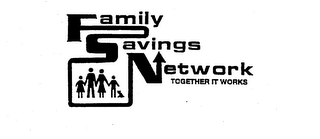 FAMILY SAVINGS NETWORK TOGETHER IT WORKS logo