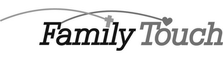 FAMILY TOUCH logo