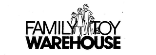 FAMILY TOY WAREHOUSE
