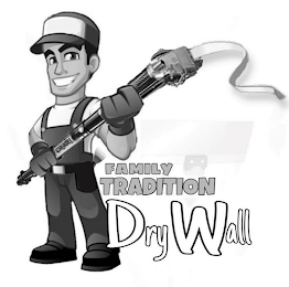 FAMILY TRADITION DRYWALL logo