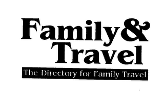 FAMILY & TRAVEL THE DIRECTORY FOR FAMILY TRAVEL logo