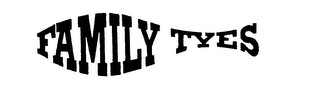 FAMILY TYES logo