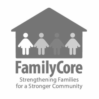 FAMILYCORE STRENGTHENING FAMILIES FOR A STRONGER COMMUNITY logo
