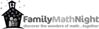 FAMILYMATHNIGHT...DISCOVER THE WONDERS OF MATH TOGETHER logo