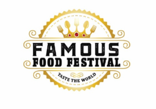 FAMOUS FOOD FESTIVAL TASTE THE WORLD