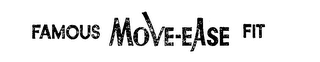 FAMOUS MOVE EASE FIT logo