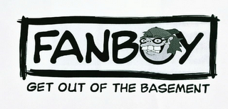 FANBOY GET OUT OF THE BASEMENT logo
