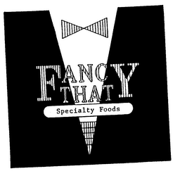 FANCY THAT SPECIALTY FOODS logo