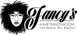 FANCY'S HAIR INNOVATION "THE NATURAL HAIR REGIMEN" logo