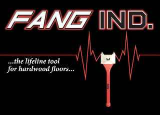 FANG IND. FANG ...THE LIFELINE TOOL FORHARDWOOD FLOORS... logo