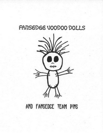 FANS EDGE VOODOO DOLLS AND FANS EDGE TEAM PINS logo