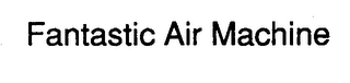FANTASTIC AIR MACHINE logo