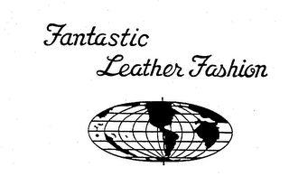 FANTASTIC LEATHER FASHION