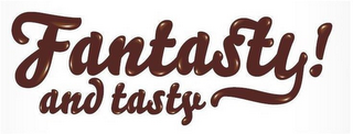FANTASTY! AND TASTY logo