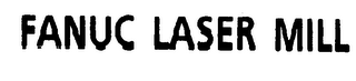 FANUC LASER MILL logo