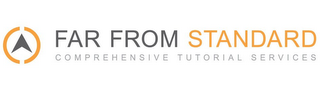 FAR FROM STANDARD COMPREHENSIVE TUTORIAL SERVICES logo