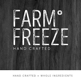 FARM ° FREEZE HAND CRAFTED HAND CRAFTED + WHOLE INGREDIENTS logo