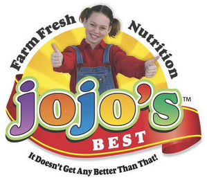 FARM FRESH NUTRITION JOJO'S BEST IT DOESN'T GET ANY BETTER THAN THAT! logo