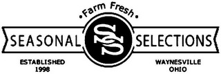 FARM FRESH SEASONAL SS SELECTIONS ESTABLISHED NINETEEN HUNDRED NINETY EIGHT WAYNESVILLE OHIO logo