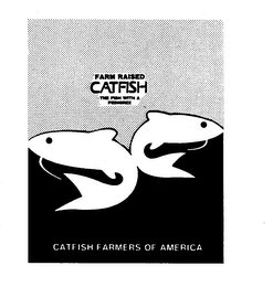 FARM RAISED CATFISH THE FISH WITH A PEDIGREE CATFISH FARMERS OF AMERICA logo