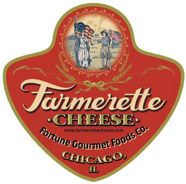 FARMERETTE CHEESE WWW.FARMERETTECHEESE.COM FORTUNE GOURMET FOODS CO. CHICAGO, IL logo