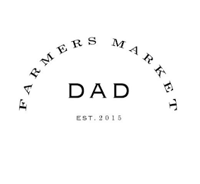 FARMERS MARKET DAD EST.2015 logo