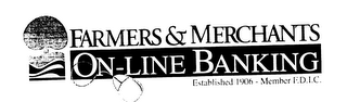 FARMERS & MERCHANTS ON-LINE BANKING ESTABLISHED 1906 - MEMBER F.D.I.C. logo