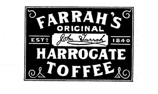 FARRAH'S ORIGINAL HARROGATE TOFFEE EST. 1840 JOHN FARRAH logo