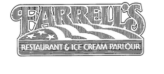 FARRELL'S RESTAURANT & ICE CREAM PARLOUR