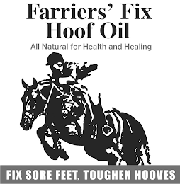 FARRIERS' FIX HOOF OIL ALL NATURAL FOR HEALTH AND HEALING FIX SORE FEET, TOUGHEN HOOVES logo