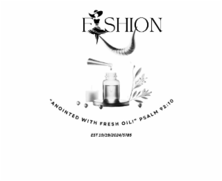 FASHION "ANOINTED WITH FRESH OIL!" PSALM 92:10 EST 10/19/2024/5785 logo