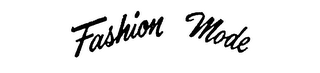 FASHION MODE