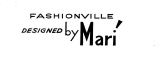 FASHIONVILLE DESIGNED BY MARI
