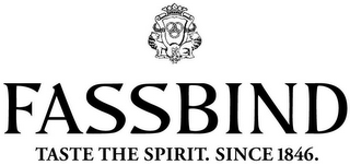 FASSBIND TASTE THE SPIRIT. SINCE 1846. logo