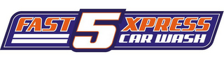 FAST 5 XPRESS CAR WASH logo