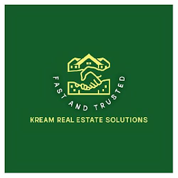 FAST AND TRUSTED KREAM REAL ESTATE SOLUTIONS logo