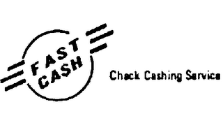 FAST CA$H CHECK CASHING SERVICE logo
