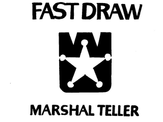 FAST DRAW W MARSHAL TELLER logo
