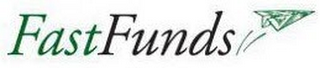 FAST FUNDS