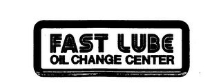 FAST LUBE OIL CHANGE CENTER