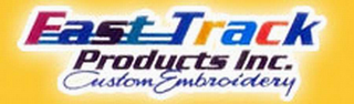 FAST TRACK PRODUCTS INC. CUSTOM EMBROIDERY logo